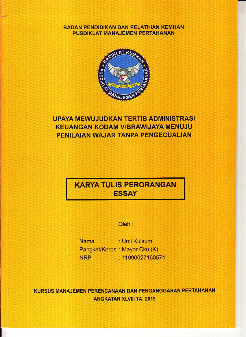 UPAYA MEWUJUDKAN TERTIB ADMINISTRASI KEUANGAN KODAM V/BRAWIJAYA MENUJU PENILAIAN WAJAR TANPA PENGECUALIAN