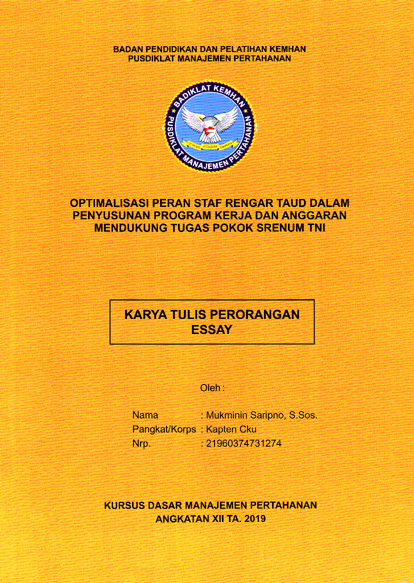 OPTIMALISASI PERAN STAF RENGAR TAUD DALAM PENYUSUNAN PROGRAM KERJA DANA ANGGARAN MENDUKUNG TUGAS POKOK SRENUM TNI