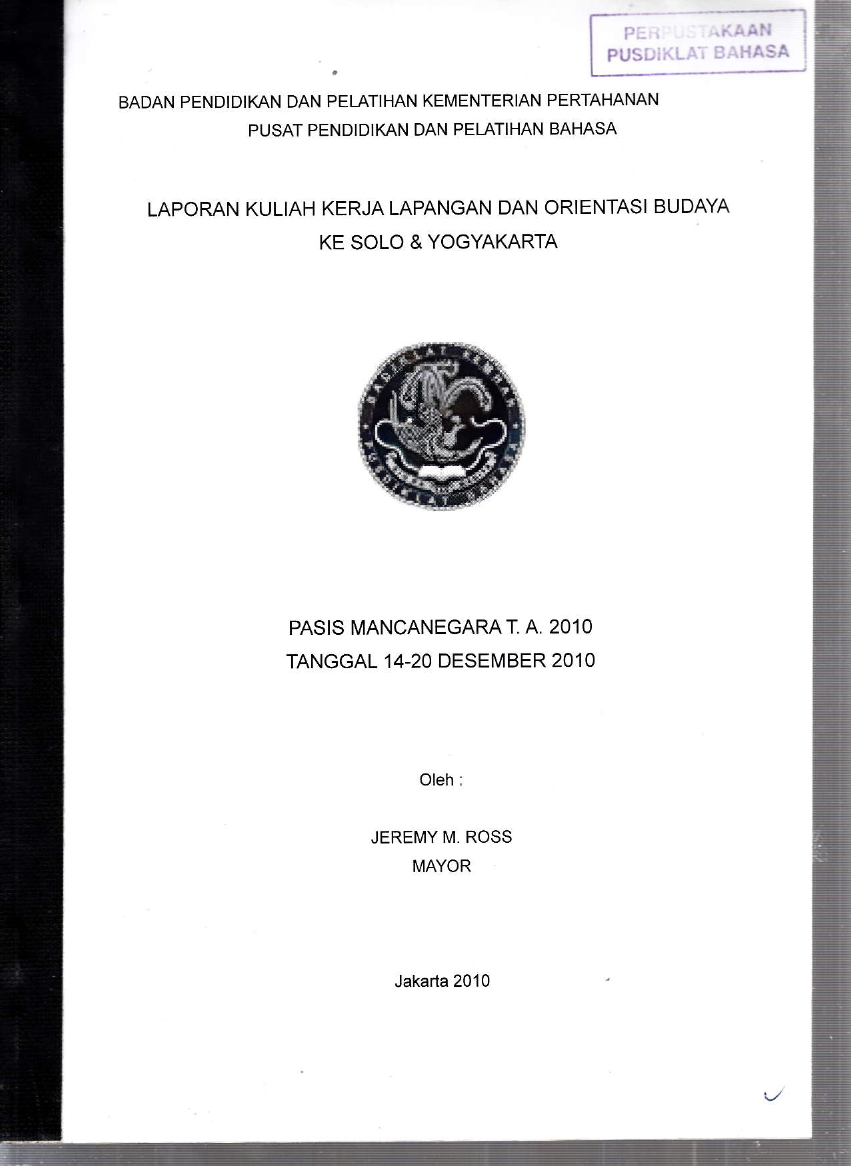 LAPORAN KULIAH KERJA LAPANGAN DAN ORIENTASI BUDAYA KE SOLO & YOGYAKARTA