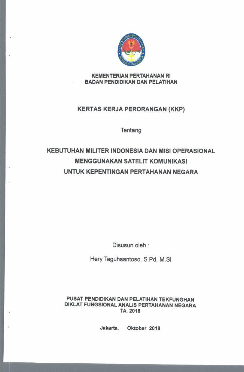 KEBUTUHAN MILITER INDONESIA DAN MISI OPERASIONAL MENGGUNAKAN SATELIT KOMUNIKASI UNTUK KEPENTINGAN PERTAHANAN NEGARA