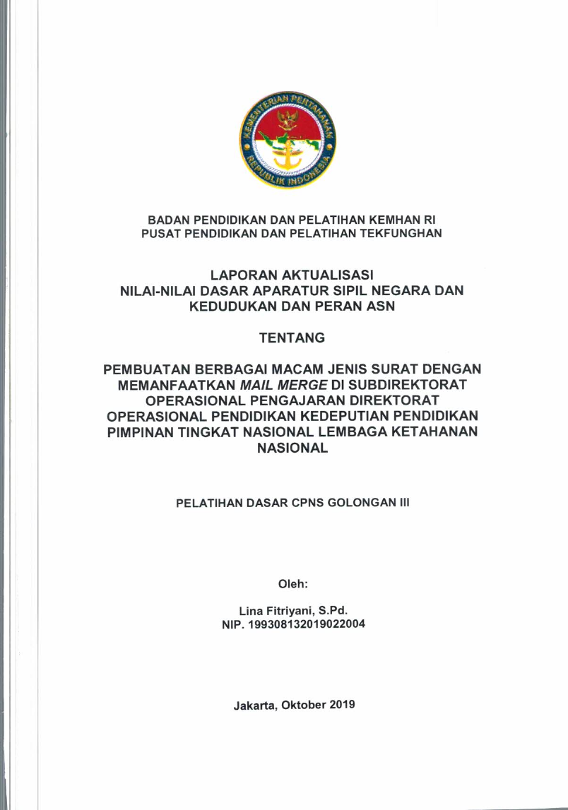PEMBUATAN BERBAGAI MACAM JENIS SURAT DENGAN MEMANFAATKAN MAIL MERGE DI SUBDIREKTORAT OPERASIONAL PENGAJARAN DIREKTORAT OPERASIONAL PEDIDIKAN KEDEPUTIAN PENDIDIKAN PIMPINAN TINGKAT NASIONAL LEMBAGA KETAHANAN NASIONAL