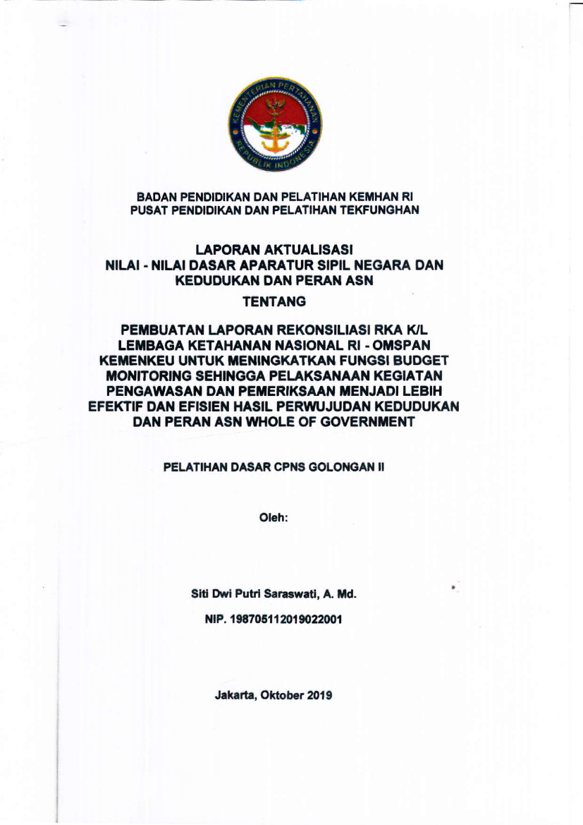 PEMBUATAN LAPORAN REKONSILIASI RKA K/L LEMBAGA KETAHANAN NASIONAL RI - OMSPAN KEMENKEU UNTUK MENINGKATKAN FUNGSI BUGJET MONITORING SEHINGGA PELAKSANAAN KEGIATAN PENGAWASAN DAN PEMERIKSAAN MENJADI LEBIH EFEKTIF DAN EFISIEN HASIL PERWUJUDAN KEDUDUKAN DAN PERAN ASN WOLE OF GOVERMENT
