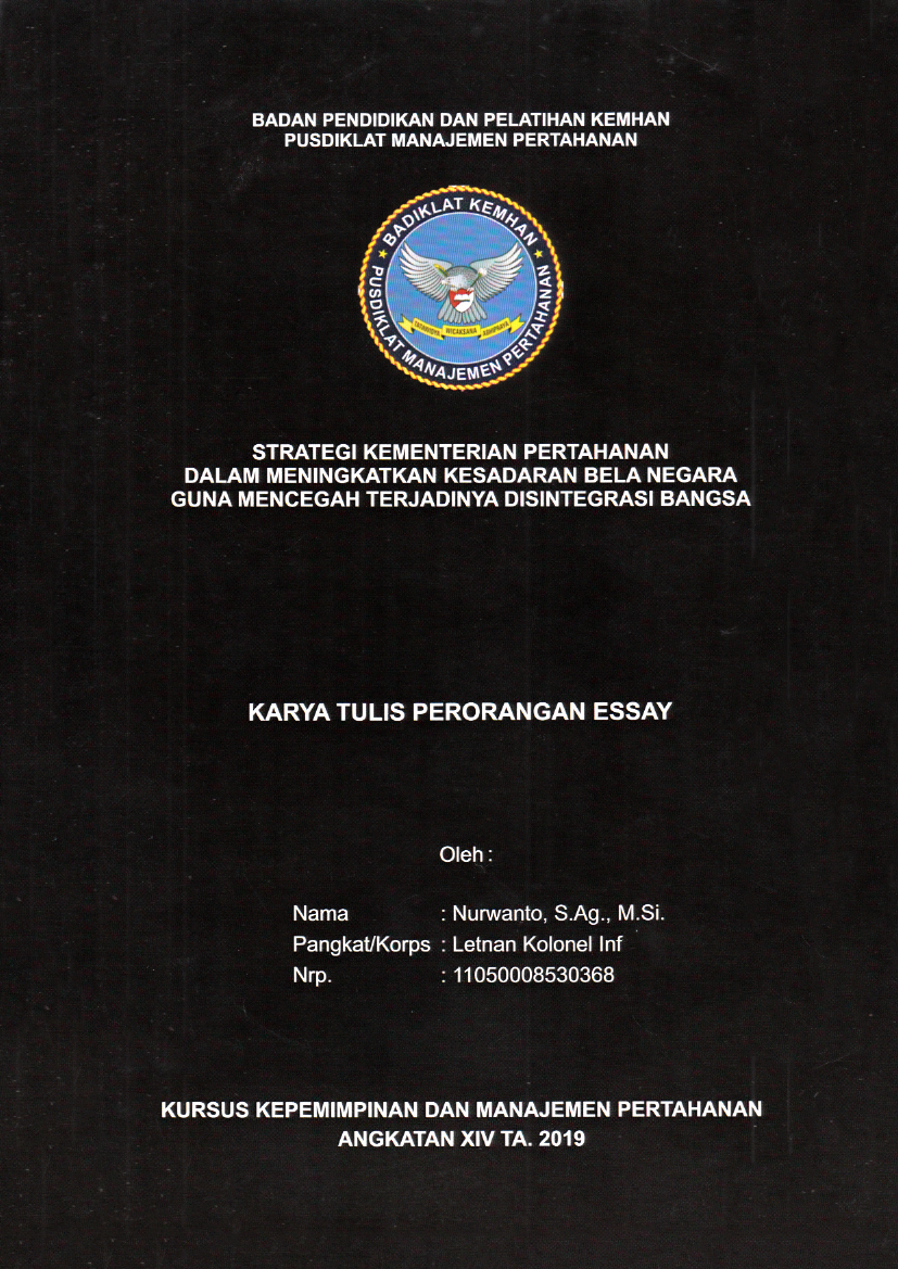 STRATEGI KEMENTERIAN PERTAHANAN DALAM MENINGKATKAN KESADARAN BELA NEGARA GUNA MECEGAH TERJADINYA DISINTEGRASI BANGSA