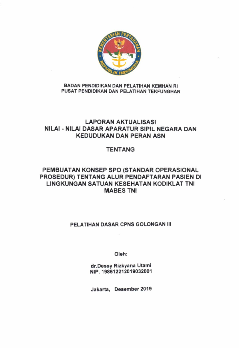 PEMBUATAN KONSEP SPO (STANDAR OPERASIONAL PROSEDUR) TENTANG ALUR PENDAFTARAN PASIEN DI LINGKUNGAN SATUAN KESEHATAN KODIKLAT TNI MABES TNI