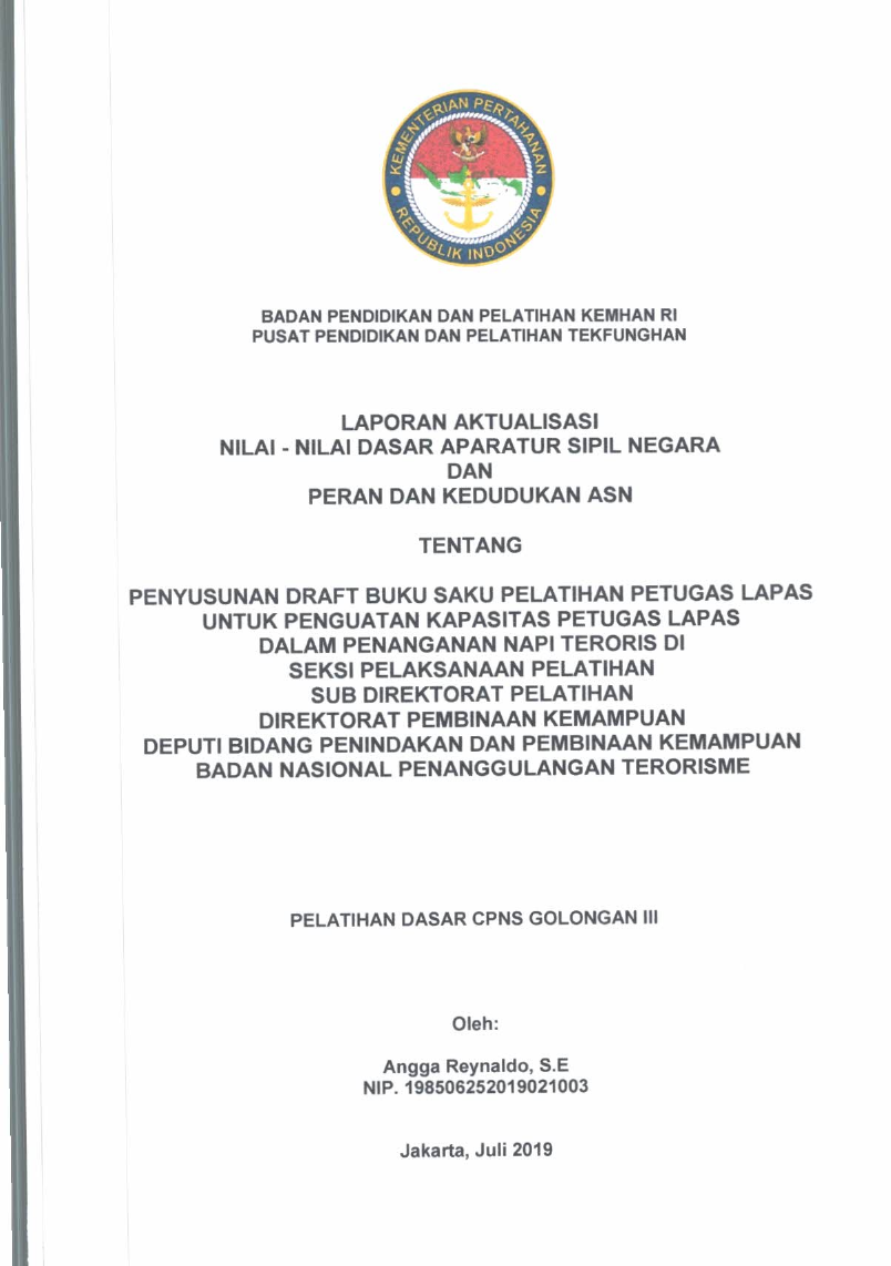 PENYUSUNAN DRAFT BUKU SAKU PELATIHAN PETUGAS LAPAS UNTUK PENGUATAN KAPASITAS PETUGAS LAPAS DALAM PENANGANAN NAPI TERORIS DI SEKSI PELAKSANAAN PELATIHAN SUB DIREKTORAT PELATIHAN DIREKTORAT PEMBINAAN KEMAMPUAN DEPUTI BIDANG PENINDAKAN DAN PEMBINAAN KEMAMPUAN BADAN NASIONAL PENANGGULANGAN TERORISME