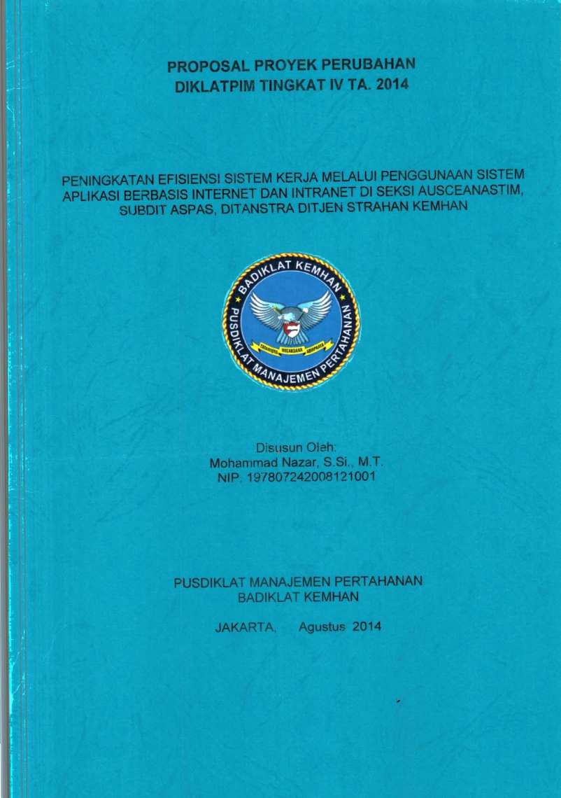 PENINGKATAN EFISIENSI SISTEM KERJA MELALUI PENGGUNAAN SISTEM APLIKASI BERBASIS INTERNET DAN INTRANET DI SEKSI AUSCEANASTIM, SUBDIT ASPAS, DITANSTRA DITJEN STRAHAN KEMHAN