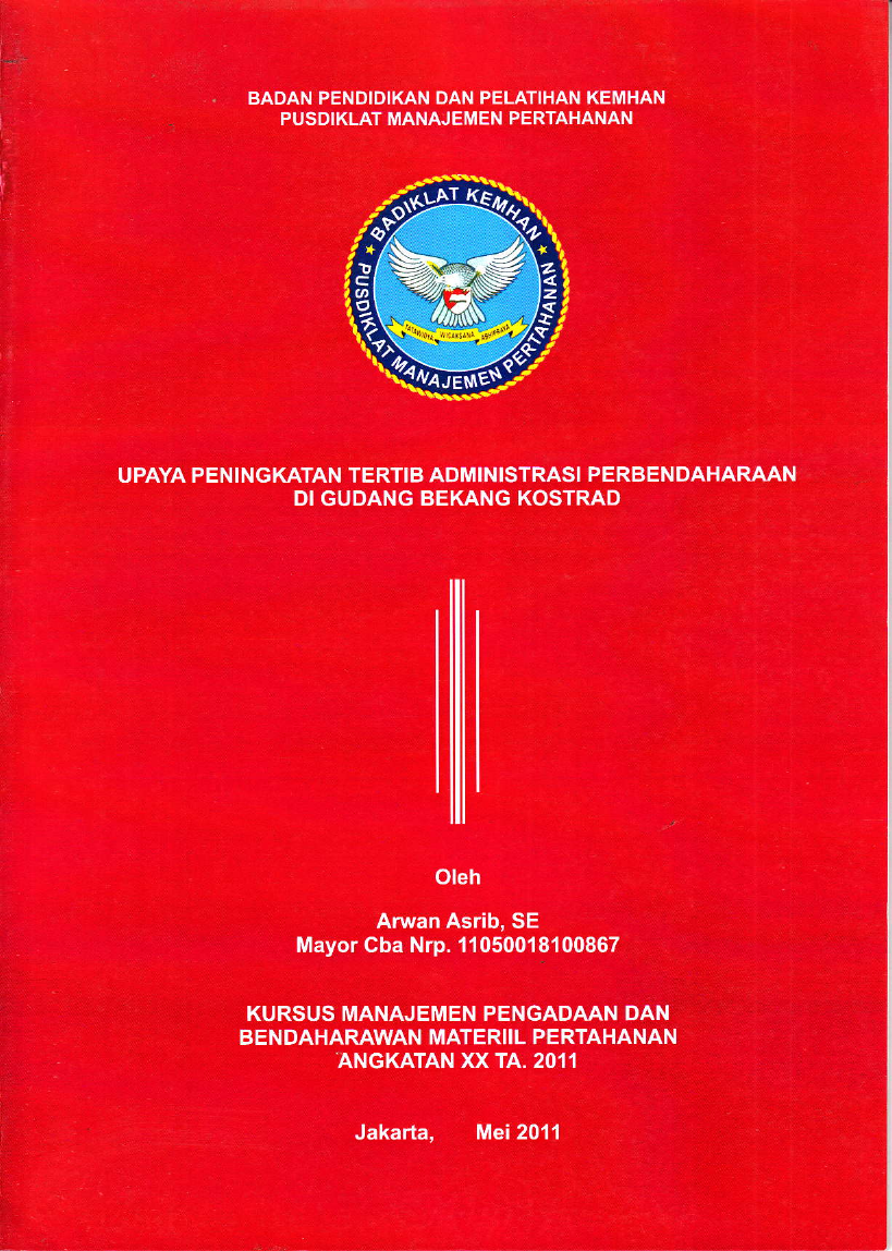 UPAYA PENINGKATAN TERTIB ADMINISTRASI PERBENDAHARAAN
DI GUDANG BEKANG KOSTRAD