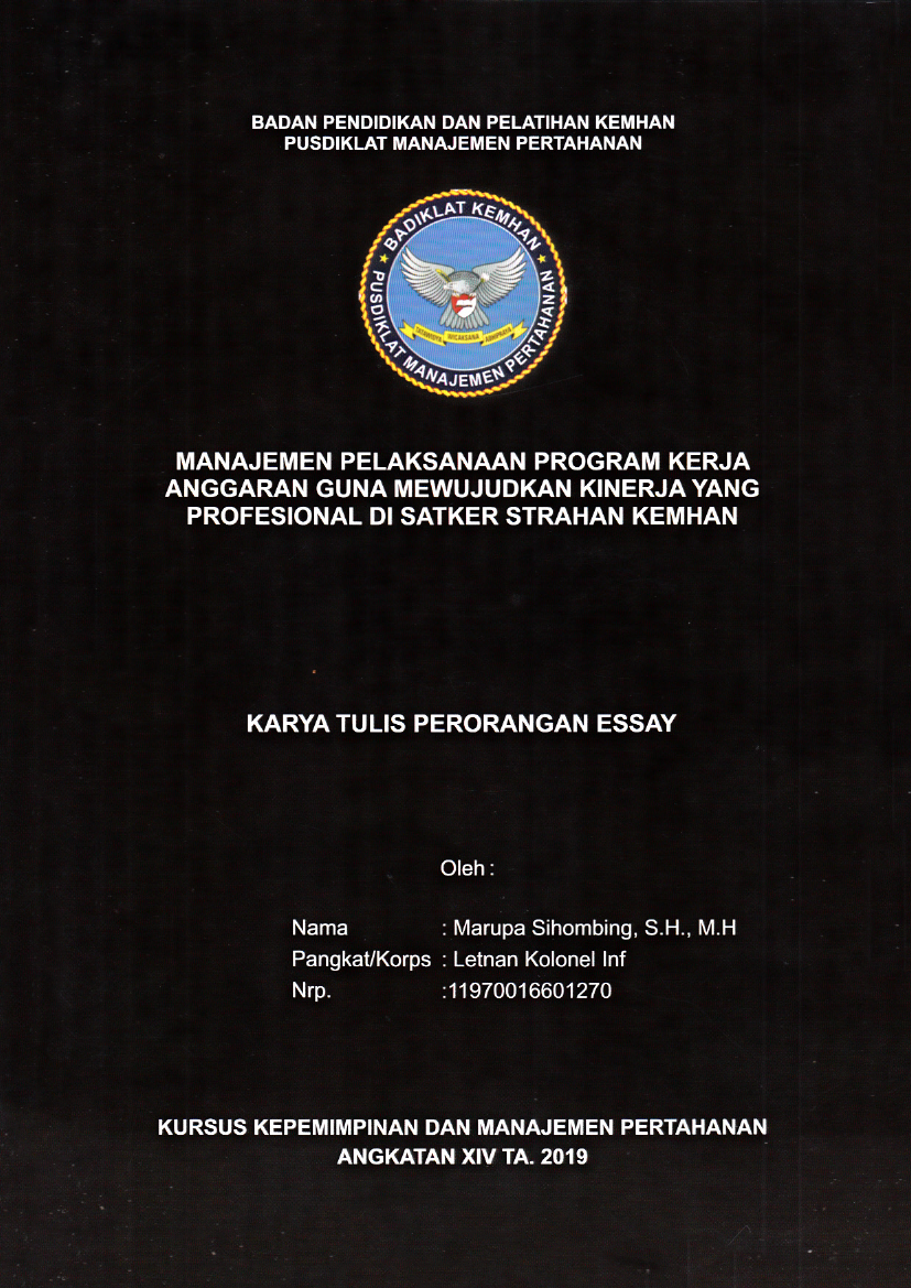 MANAJEMEN PELAKSANAAN PROGRAM KERJA ANGGARAN GUNA MEWUJUDKAN KINERJA YANG PROFESIONAL DI SATKER STRAHAN KEMHAN