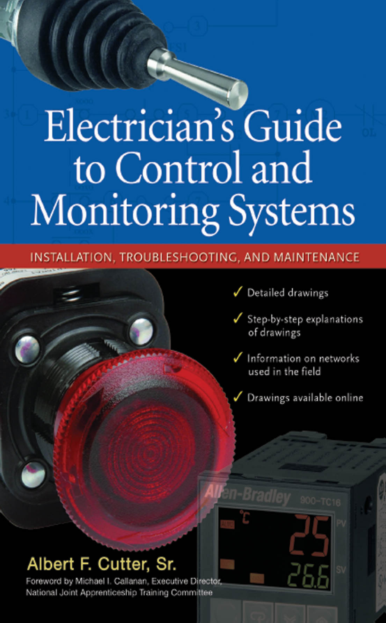 Electrician's Guide to Control and Monitoring Systems - Installation, Troubleshooting, and Maintenance