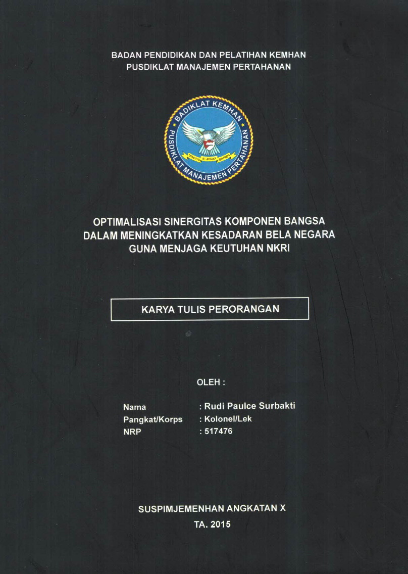OPTIMALISASI SINERGITAS KOMPONEN BANGSA DALAM MENINGKATKAN KESADARAN BELA NEGARA GUNA MENJAGA KEUTUHAN NKRI