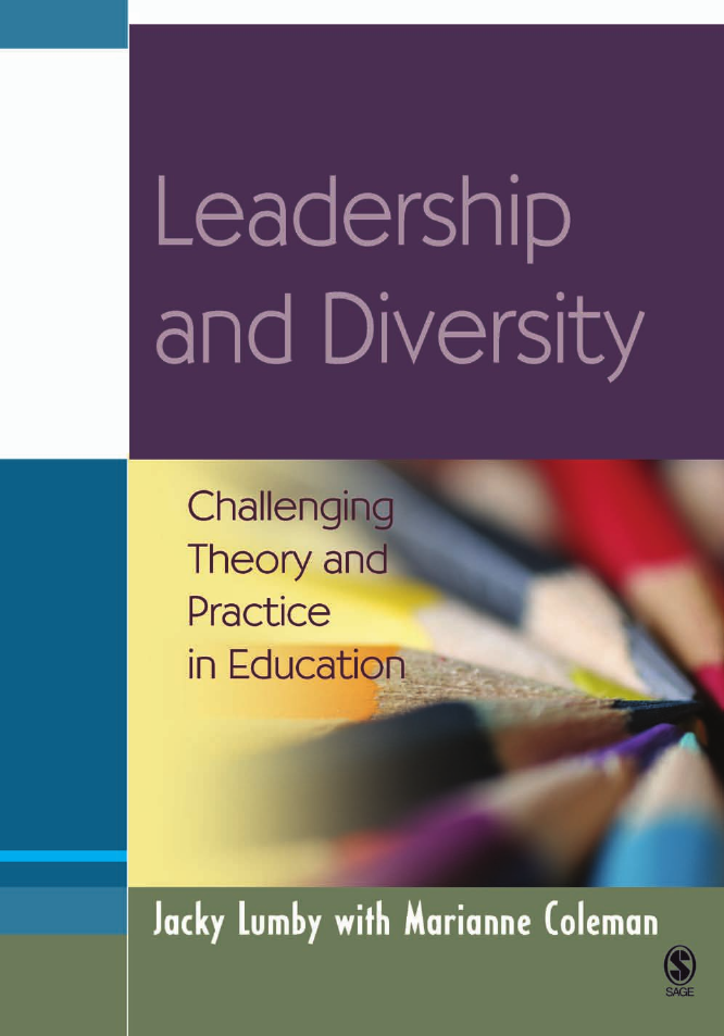 LEADERSHIP AND DIVERSITY Challenging Theory and Practice in Education