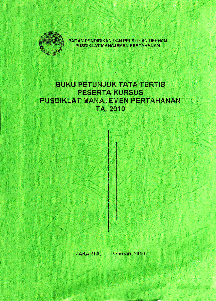 BUKU PETUNJUK TATA TERTIB PESERTA KURSUS PUSDIKLAT MANAJ EMEN PERTAHANAN
