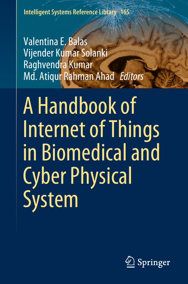 A Handbook of Internet of Things in Biomedical and Cyber Physical System (Volume 165)