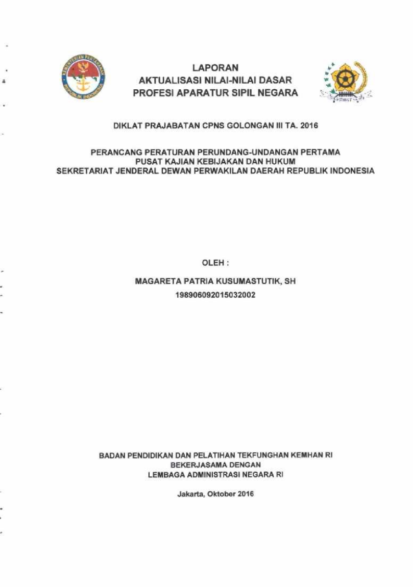 PERANCANG PERATURAN PERUNDANG-UNDANGAN PERTAMA PUSAT KAJIAN KEBIJAKAN DAN HUKUM SEKRETARIAT JENDERAL DEWAN PERWAKILAN DAERAH REPUBLIK INDONESIA