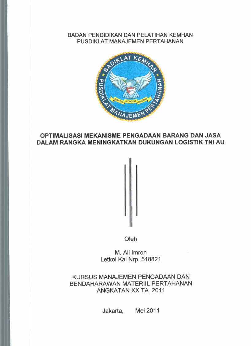 OPTIMALISASI MEKANISME PENGADAAN BARANG DAN JASA DALAM RANGKA MENINGKATKAN DUKUNGAN LOGISTIK TNI AU