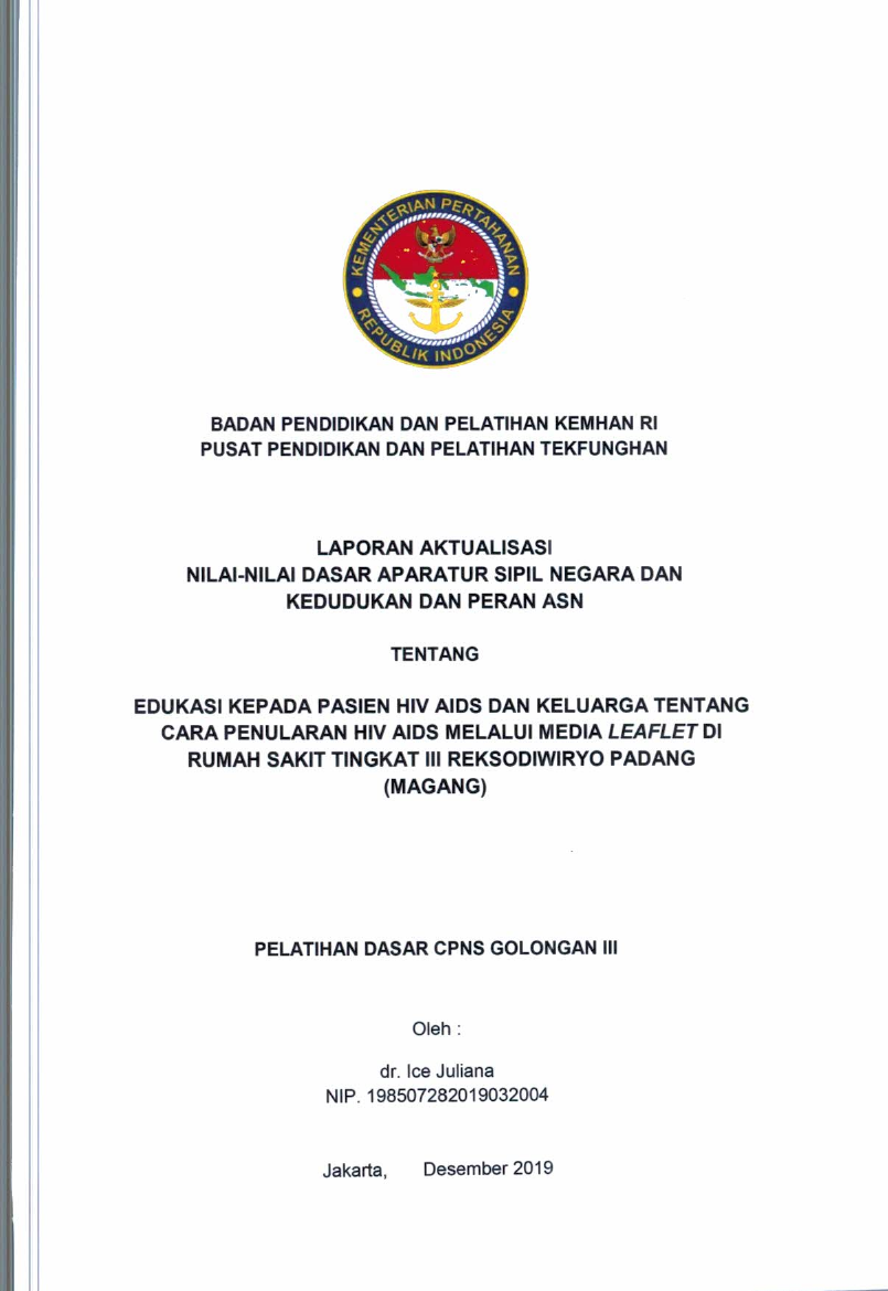 EDUKASI KEPADA PASIEN HIV AIDS DAN KELUARGA TENTANG CARA PENULARAN HIV AIDS MELALUI MEDIA LEAFLET DI RUMAH SAKIT TINGKAT III REKSODIWIRYO PADANG (MAGANG)