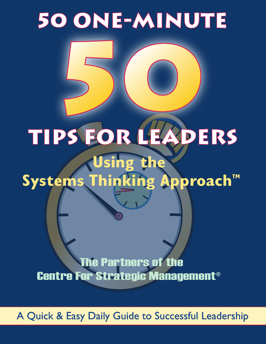 50 ONE-MINUTE TIPS FOR LEADERS Using The Systems Thinking Approach