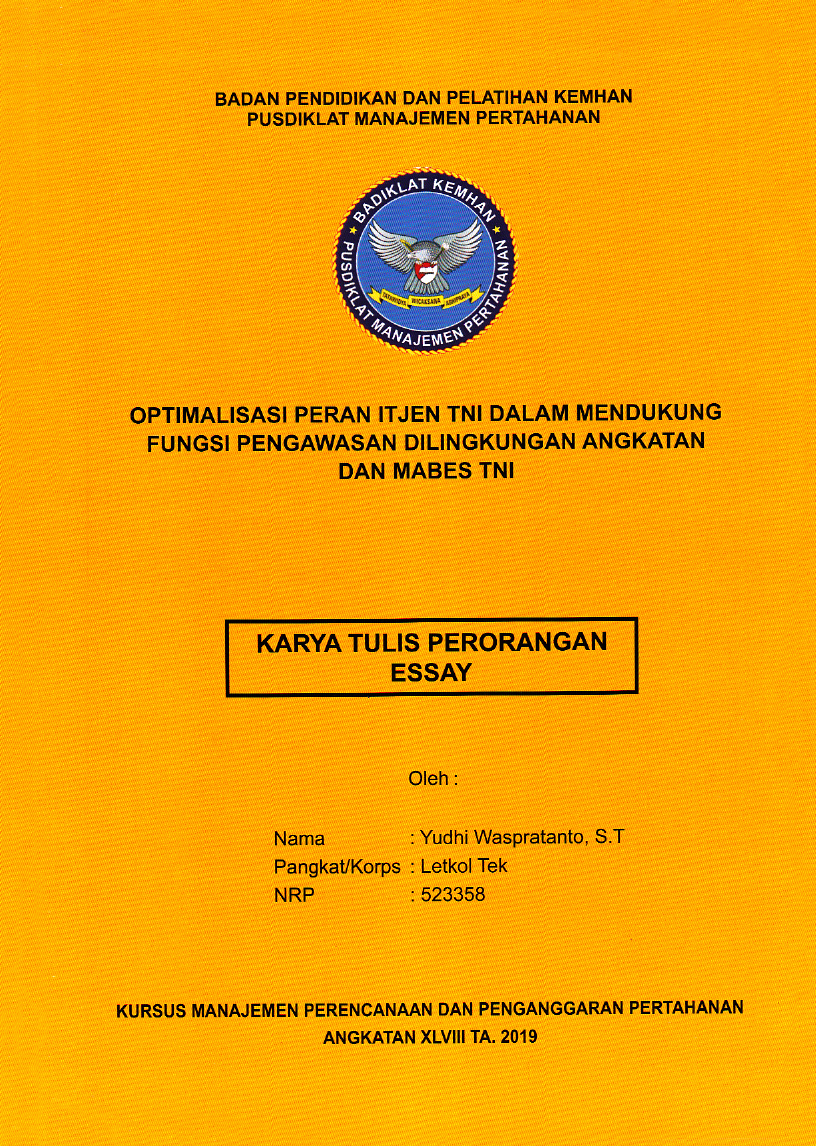 OPTIMALISASI PERAN ITJEN TNI DALAM MENDUKUNG FUNGSI PENGAWASAN DILINGKUNGAN ANGKATAN DAN MABES TNI