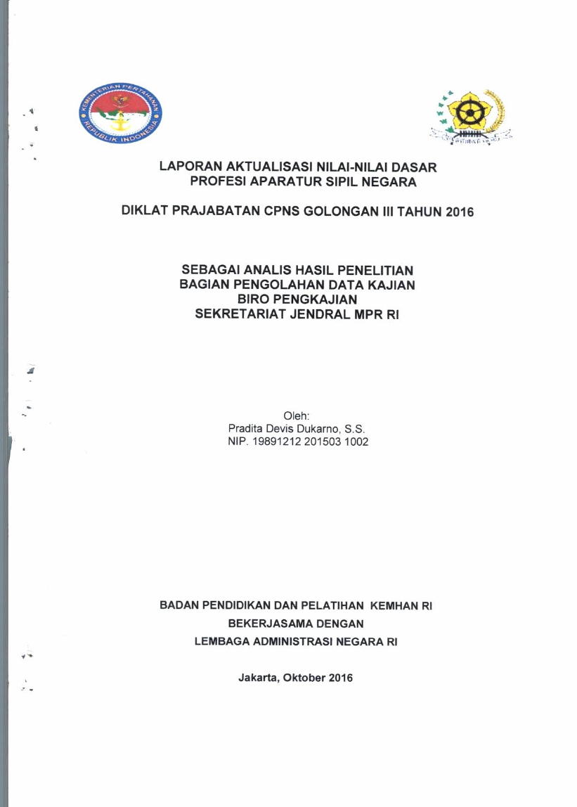 SEBAGAI ANALIS HASIL PENELITIAN BAGIAN PENGOLAHAN DATA KAJIAN BIRO PENGKAJIAN SEKRETARIAT JENDERAL MPR RI