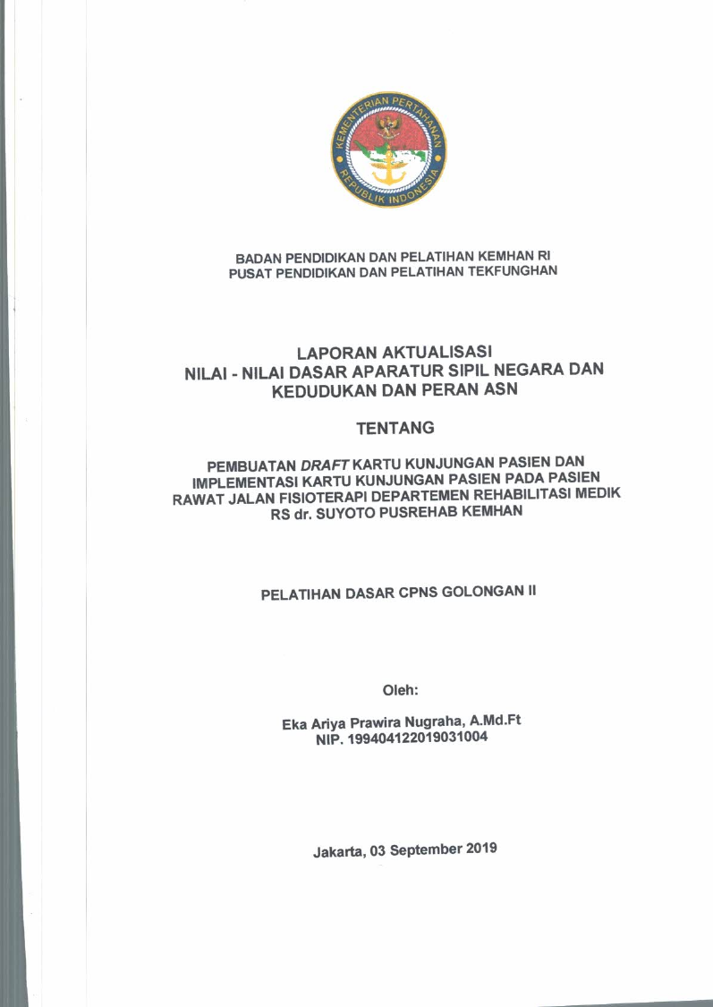PEMBUATAN DRAFT KARTU KUNJUNGAN PASIEN DAN IMPLEMENTASI KARTU KUNJUNGAN PASIEN PADA PASIEN RAWAT JALAN FISOTERAPI DEPARTEMEN REHABILITASI MEDIK RS. DR. SUYOTO PUSREHAB KEMHAN