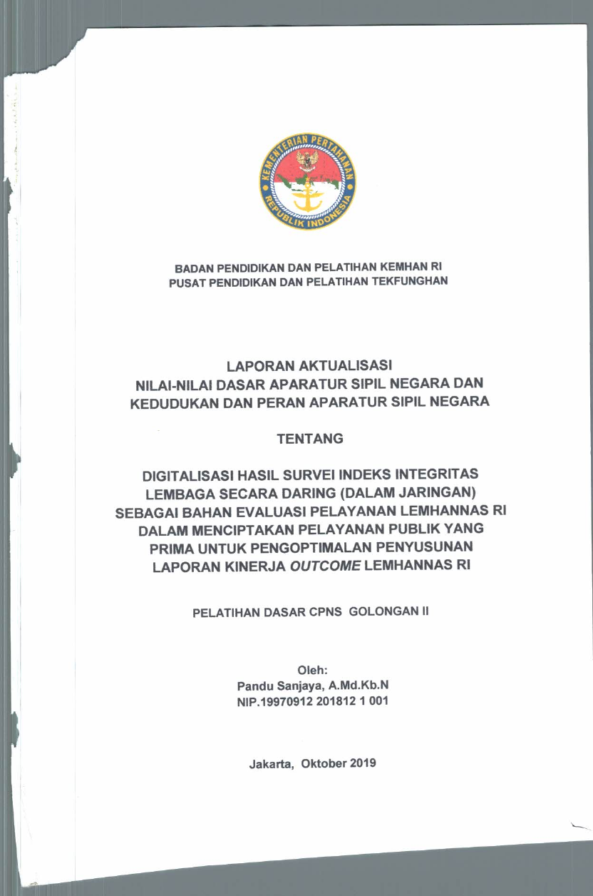 DIGITALISASI HASIL SURVEI INDEKS INTEGRITAS LEMBAGA SECARA DARING (DALAM JARINGAN) SEBAGAI BAHAN EVALUASI PELAYANAN LEMHANNAS RI DALAM MENCIPTAKAN PELAYANAN PUBLIK YANG PRIMA UNTUK PENGOPTIMALAN PENYUSUNAN LAPORAN KINERJA OUTCOME LEMHANNAS RI