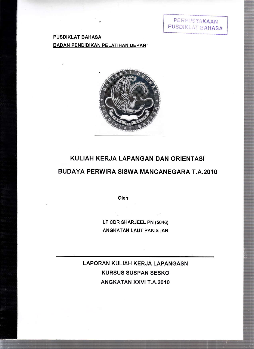 KULIAH KERJA LAPANGAN DAN ORIENTASI BUDAYA PERWIRA SISWA MANCANEGARA TA.2010