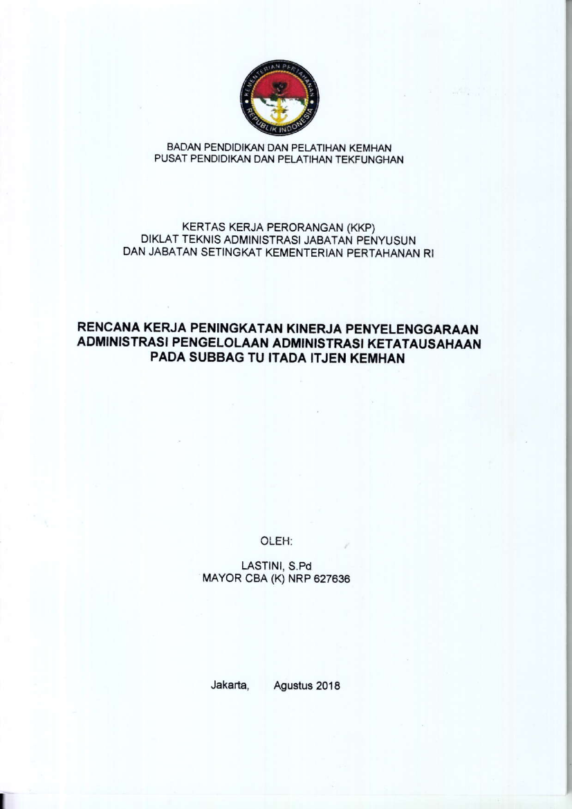 RENCANA KERJA PENINGKTAN KINERJA PENYELENGGARAAN ADMINISTRASI PENGELOLA ADMINISTRSI KETATAUSAHAAN PADA SUBBAG TU ITADA ITJEN KEMHAN