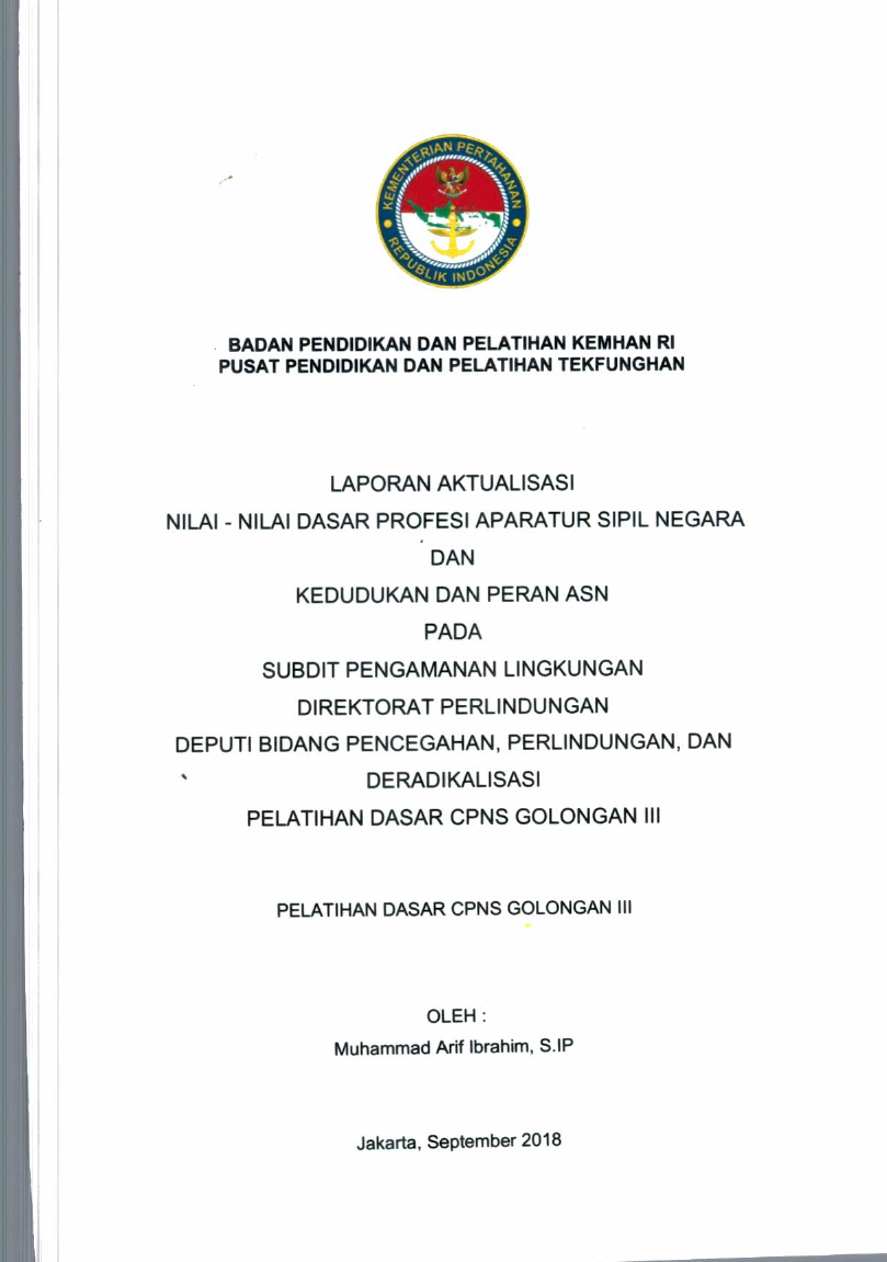 LAPORAN AKTUALISASI NILAI - NILAI DASAR PROFESI APARATUR SIPIL NEGARA DAN KEDUDUKAN DAN PERAN ASN PADA SUBDIT PENGAMANAN LINGKUNGAN DIREKTORAT PERLINDUNGAN DEPUTI BIDANG PENCEGAHAN, PERLINDUNGAN, DAN DERADIKALISASI