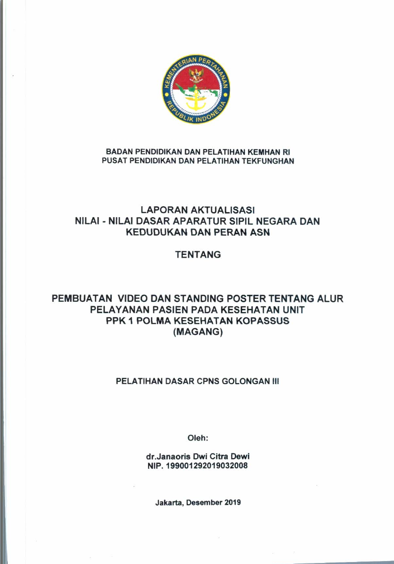 PEMBUATAN VIDEO DAN STANDING POSTER TENTANG ALUR PELAYANAN PASIEN PADA KESEHATAN UNIT PPK 1 POLMA KESEHATAN KOPASSUS (MAGANG)