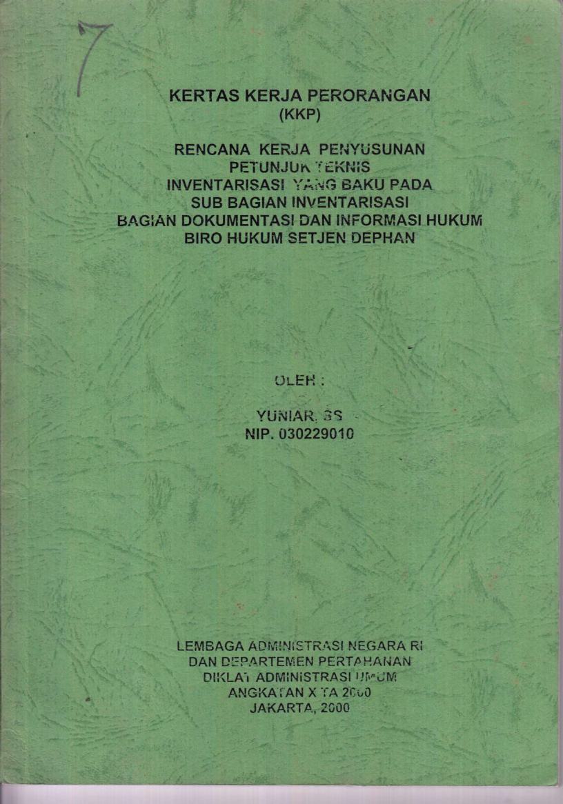 RENCANA KERJA PENYUSUNAN PETUNJUK TEKNIS INVENTARISASI YANG BAKU PADA SUB BAGIAN INVENTARISASI BAGIAN DOKUMENTASI DAN INFORMASI HUKUM BIRO HUKUM SETJEN DEPHAN