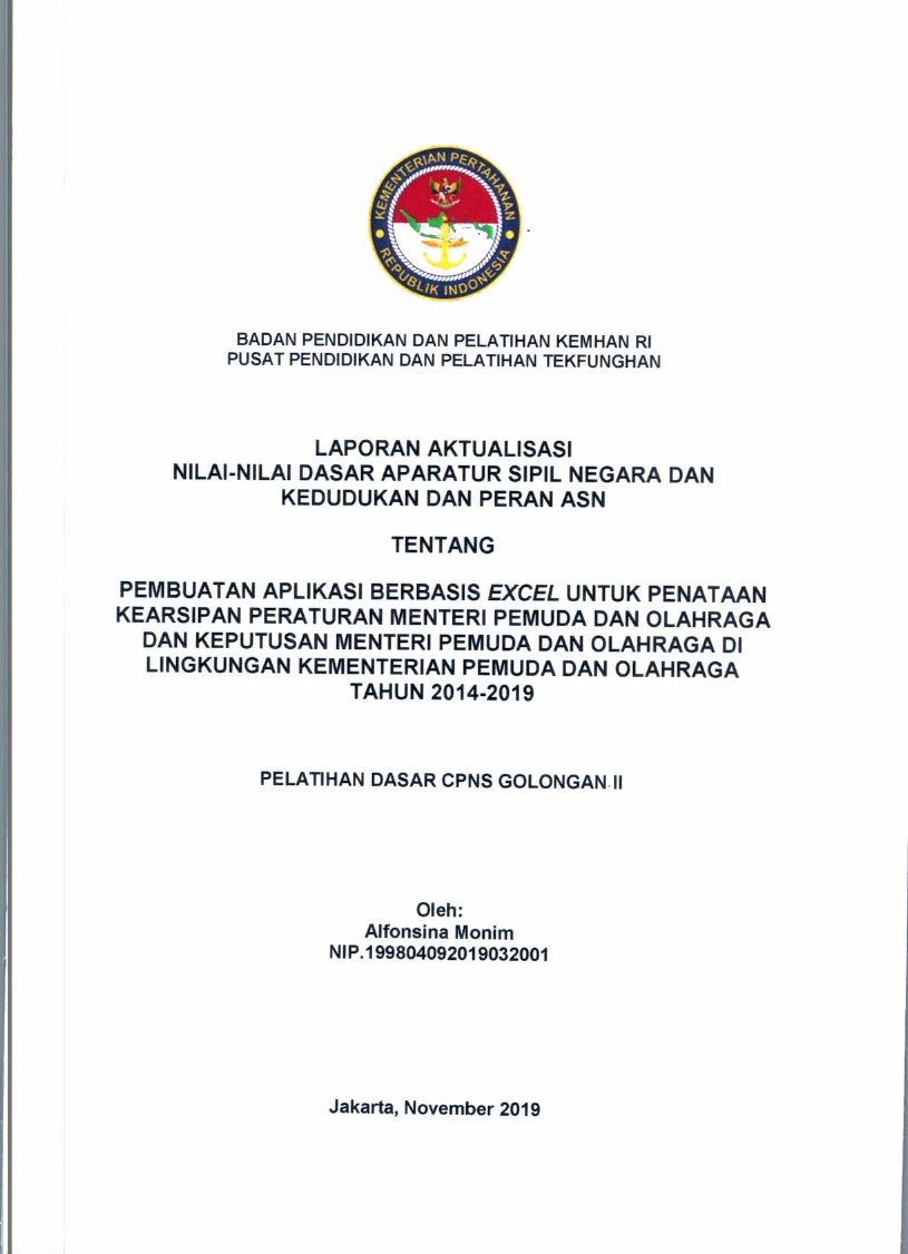 PEMBUATAN APLIKASI BERBASIS EXCEL UNTUK PENATAAN KEARSIPAN PERATURAN MENTERI PEMUDA DAN OLAHRAGA DAN KEPUTUSAN MENTERI PEMUDA DAN OLAHRAGA DI LINGKUNGAN KEMENTERIAN PEMUDA DAN OLAHRAGA TAHUN 2014-2019