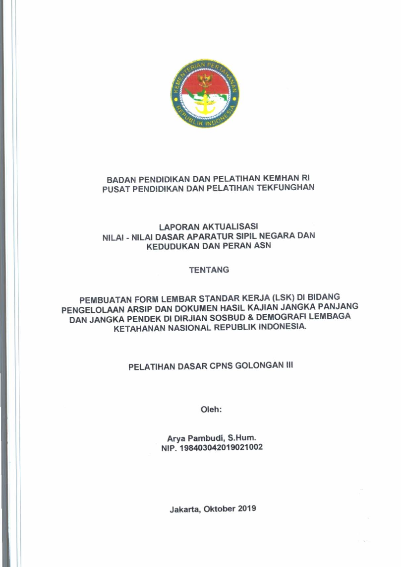 PEMBUATAN FORM LEMBAR  STANDAR KERJA (LSK) DI BIDANG PENGELOAAN ARSIP DAN DOKUMEN HASIL KAJIAN JANGKA PANJANG DAN JANGKA PENDEK DI DIRJIAN SOSBUD & DEMOGRAFI LEMBAGA KETAHANAN NASIONAL REPUBLIK INDONESIA