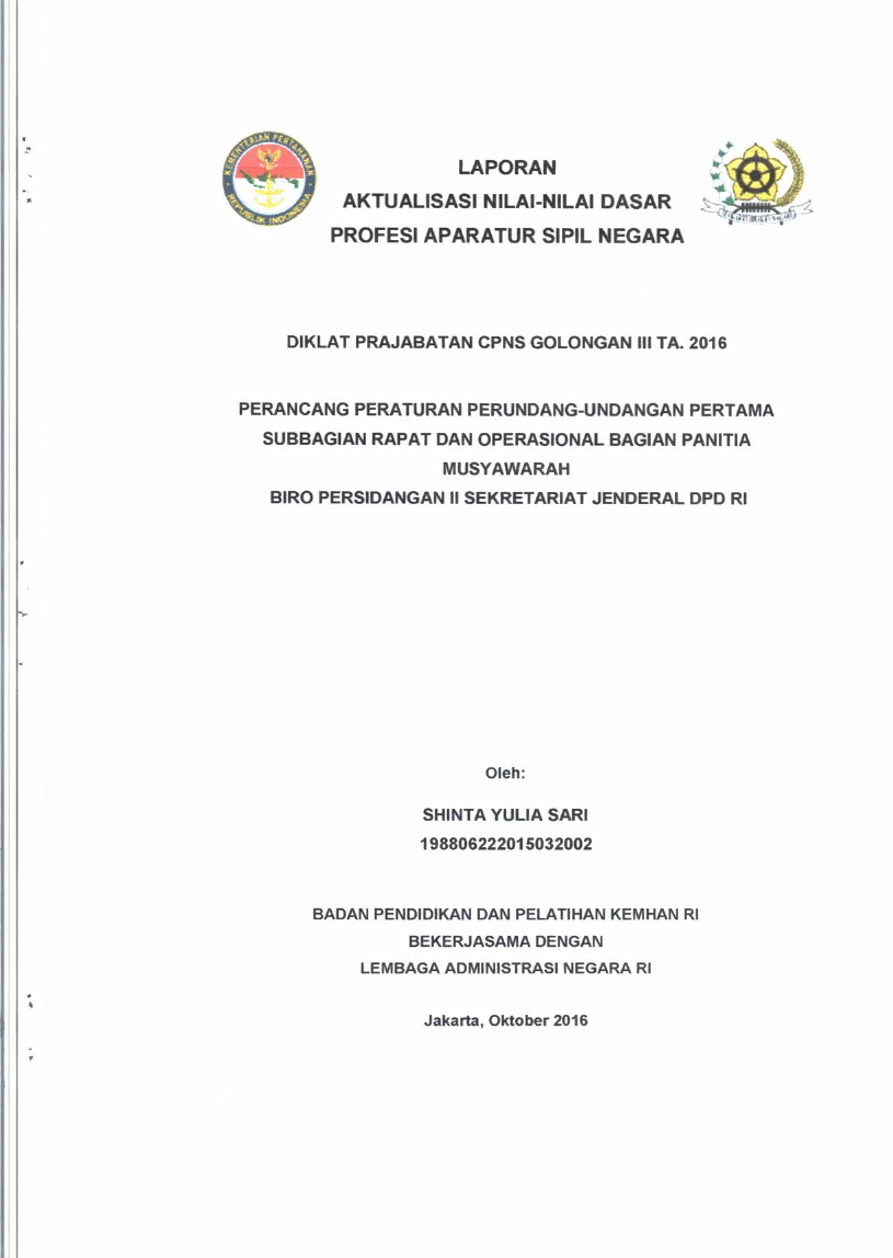 PERANCANG PERATURAN PERUNDANG-UNDANGAN PERTAMA SUBBAGIAN RAPAT DAN OPERASIONAL BAGIAN PANITIA MUSYAWARAH BIRO PERSIDANGAN II SEKRETARIAT JENDERAL DPD RI
