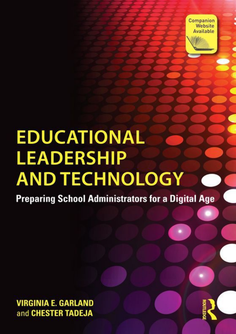 Educational Leadership and Technology Preparing School Administrators for a Digital Age
