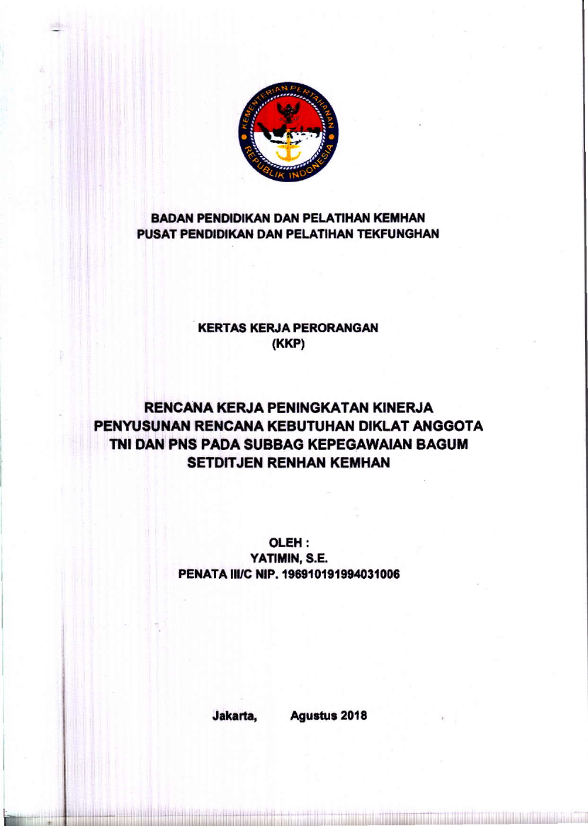 RENCANA KERJA PENINGKATAN KINERJA PENYUSUNAN RENCANA KEBUTUHAN DIKLAT ANGGOTA TNI DAN PADA SUBBAG KEPEGAWAIAN BAGUM SETDITJEN RENHAN KEMHAM