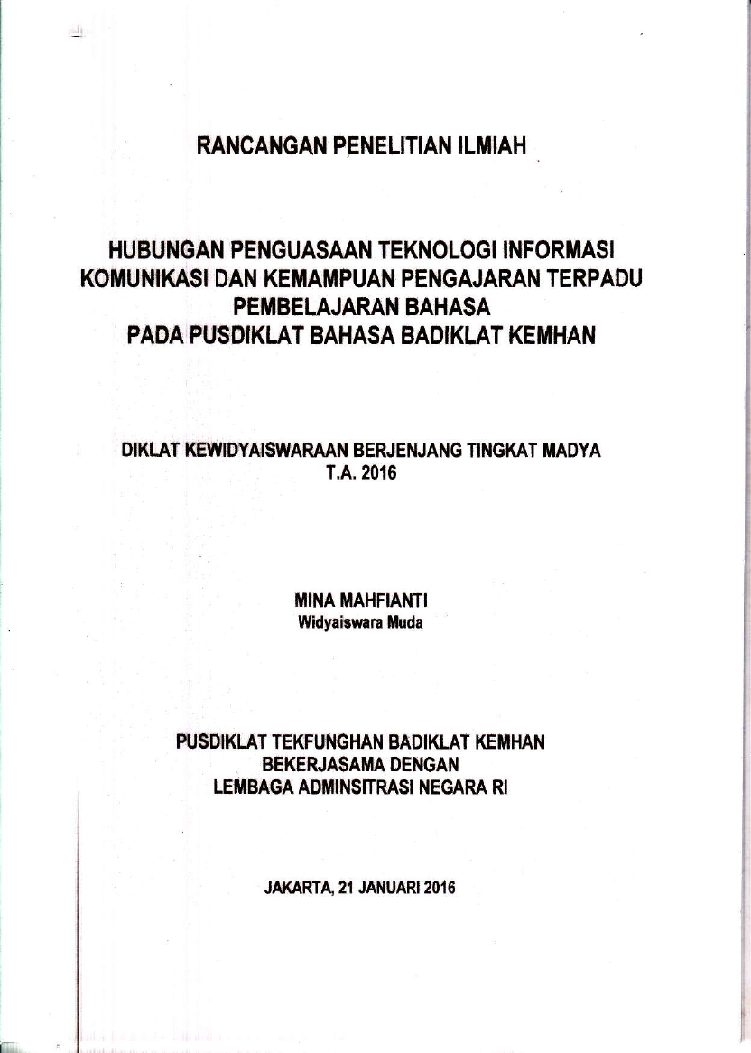 HUBUNGAN PENGUASAAN TEKNOLOGI INFORMASI KMONUKASI DAN KEMAMPUAN PENGAJARAN TERPADU PEMBELAJARAN BAHASA PADA PUSDIKLAT BAHASA BADIKLAT KEMHAN