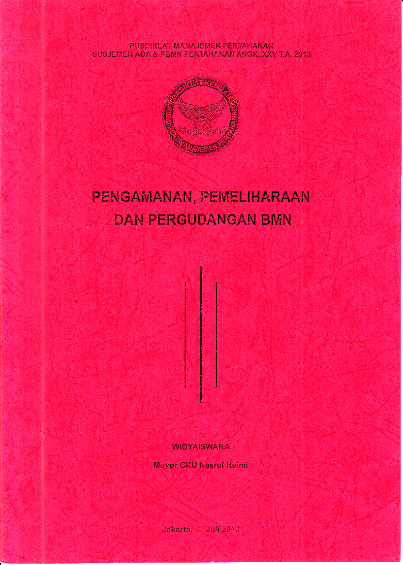 PENGAMANAN, PEMELIHARAAN DAN PERGUDANGAN BMN