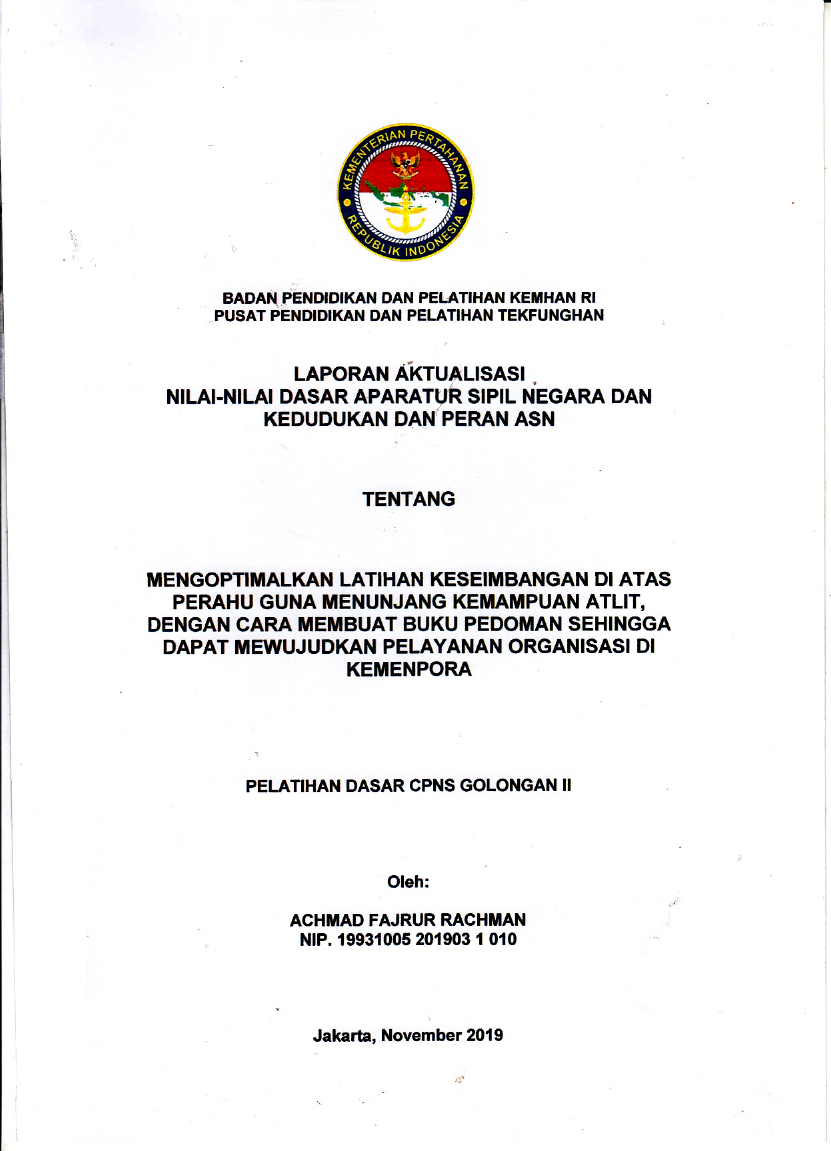 MENGOPTIMALKAN LATIHAN KESEIMBANGAN DI ATAS PERAHU GUNA MENUNJANG KEMAMPUAN ATLIT, DENGAN CARA MEMBUAT BUKU PEDOMAN SEHINGGA DAPAT MEWUJUDKAN PELAYANAN ORGANISASI DI KEMEPORA