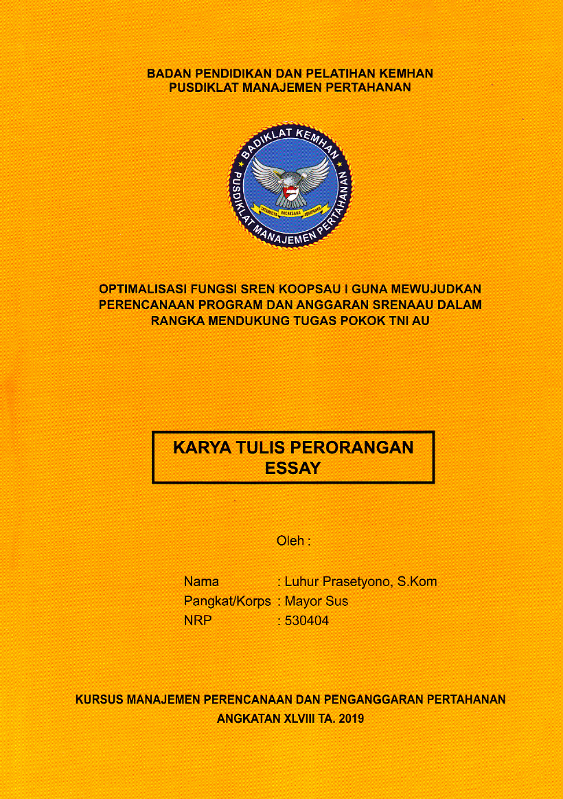 OPTIMALISASI FUNGSI SREN KOOPSAU I GUNA MEWUJUDKAN PERENCANAAN PROGRAM DAN ANGGARAN SRENAAU DALAM RANGKA MENDUKUNG TUGAS POKOK TNI AD