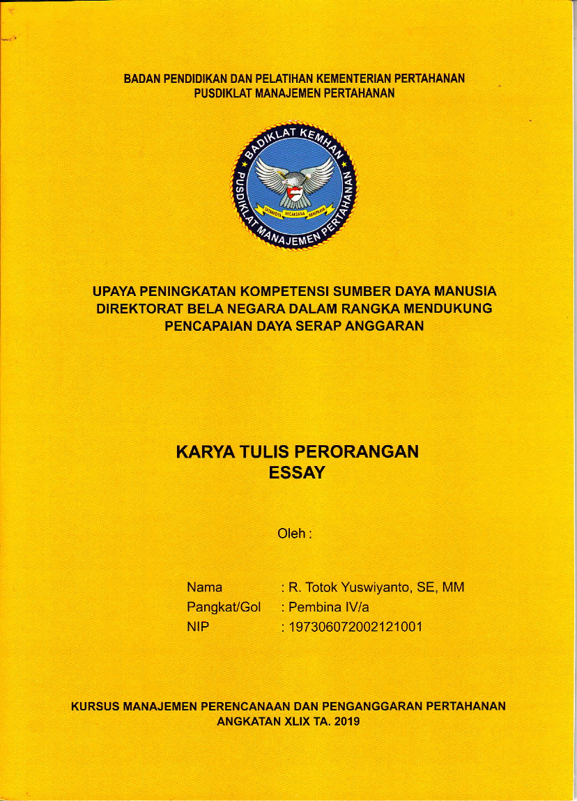 UPAYA PENINGKATKAN KOMPETENSI SUMBER DAYA MANUSIA DIREKTORAT BELA NEGARA DALAM RANGKA MENDUKUNG PENCAPAIAN DAYA SERAP ANGGARAN