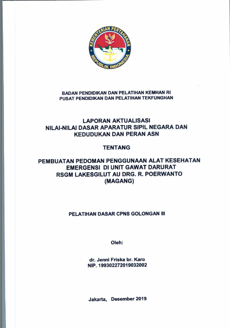 PEMBUATAN PEDOMAN PENGGUNAAN ALAT KESEHATAN EMERGENSI DI UNIT GAWAT DARURAT RSGM LAKESGILUT AU DRG. R. POERWANTO (MAGANG)