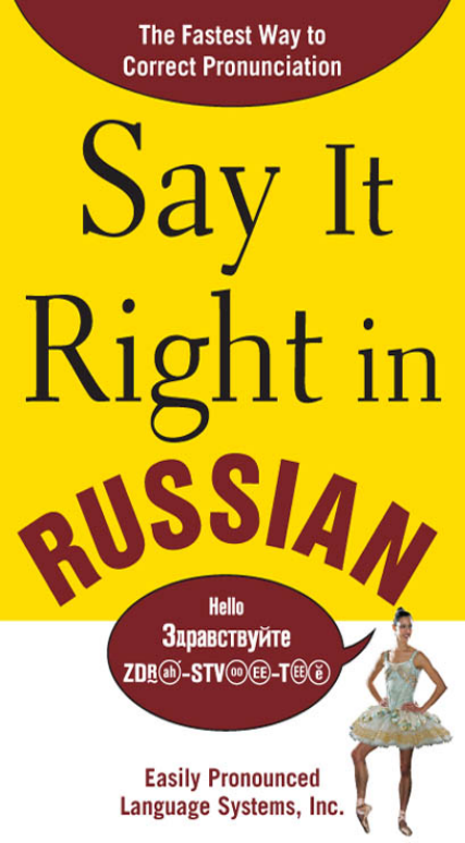 Say It Right in Russian - The Fastest Way to Correct Pronunciation Russian