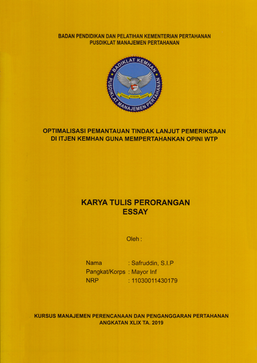 OPTIMALISASI PEMANTAUAN TINDAK LANJUT PEMERIKSAAN DI ITJEN KEMHAN GUNA MEMPERTAHANKAN OPINI WTP