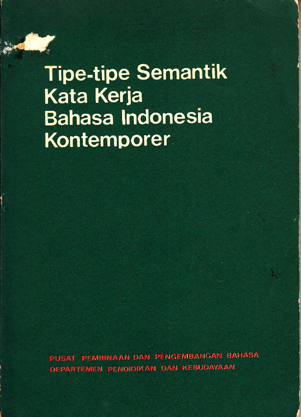 TIPE - TIPE SEMANTIK KATA KERJA BAHASA INDONESIA KONTEMPORER