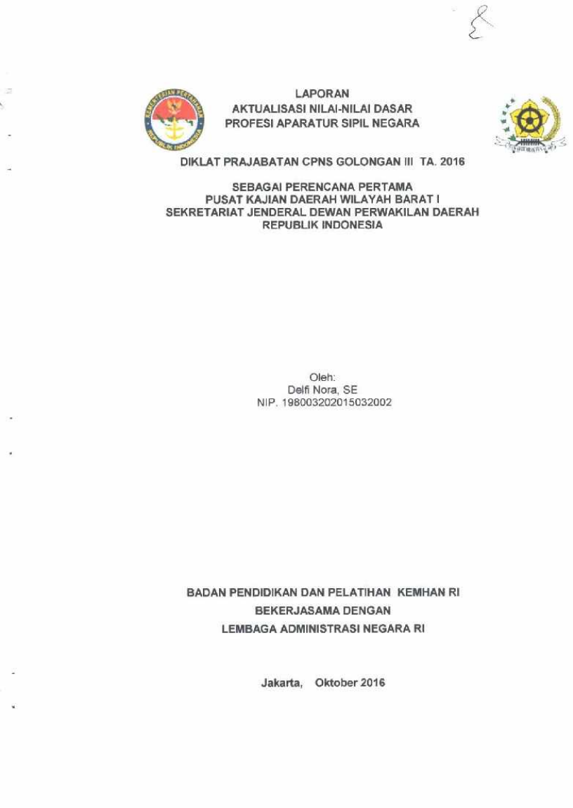 SEBAGAI PERENCANA PERTAMA PUSAT KAJIAN DAERAH WILAYAH BARAT I SEKRETARIAT JENDERAL DEWAN PERWAKILAN DAERAH REPUBLIK INDONESIA