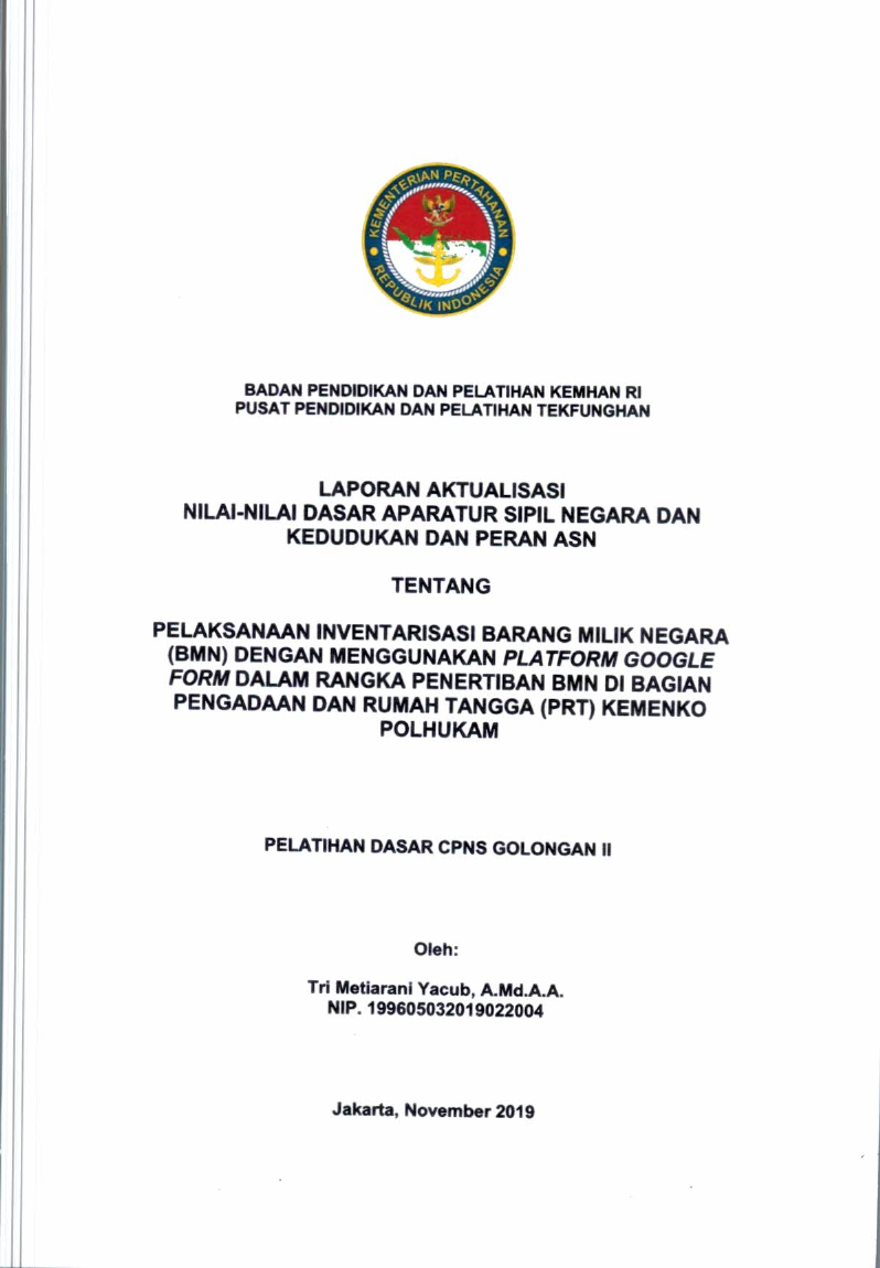 PELAKSANAAN INVENTARISASI BARANG MILIK NEGARA (BMN) DENGAN MENGGUNAKAN PLAT FORM GOOGLE FORM DALAM RANGKA PENERTIBAN BMN DI BAGIAN PENGADAAN DAN RUMAH TANGGA (PRT) KEMENKO POLHUKAM