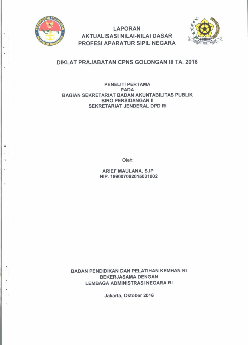 PENELITI PERTAMA PADA BAGIAN SEKRETARIAT BADAN AKUNTABILITAS PUBLIK BIRO PERSIDANGAN II SEKRETARIAT JENDERAL DPD RI