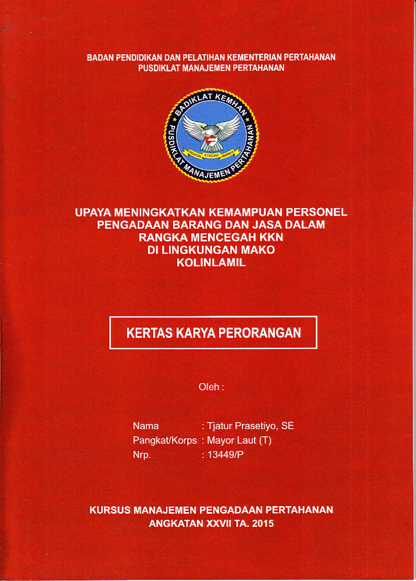UPAYA MENINGKATKAN KEMAMPUAN PERSONEL PENGADAAN BARANG DAN JASA DALAM RANGKA MENCEGAH KKN DI LINGKUNGAN MAKO KOLINLAMIL