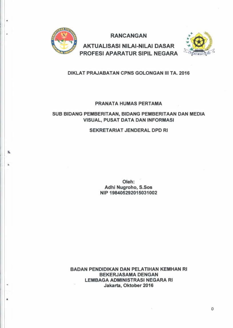 PRANATA HUMAS PERTAMA SUBBIDANG PEMBERITAAN BIDANG PEMEBERITAAN DAN MEDIA VISUAL PUSAT DATA DAN INFORMASI SEKRETARIAT JENDERAL DPD RI