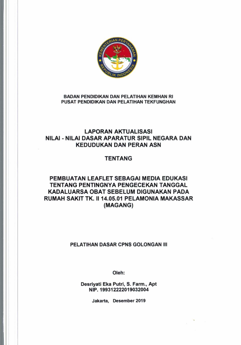 PEMBUATAN LEAFLET SEBAGAI MEDIA EDUKASI TENTANG PENTINGNYA PENGECEKAN TANGGAK KADALUARSA OBAT SEBELUM DI GUNAKAN PADA RUMAH SAKIT TK. II 14.05.01 PELAMONIA MAKASSAR (MAGANG)
